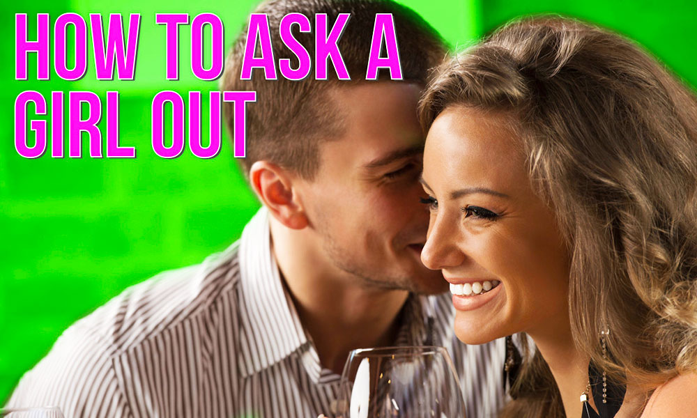 Crazy ways to ask a girl for a date