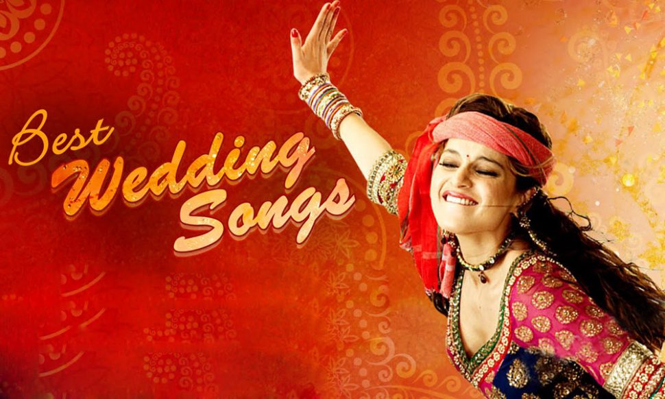 Bollywood wedding songs