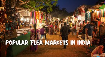 Flea Markets A Shopper’s Paradise In India