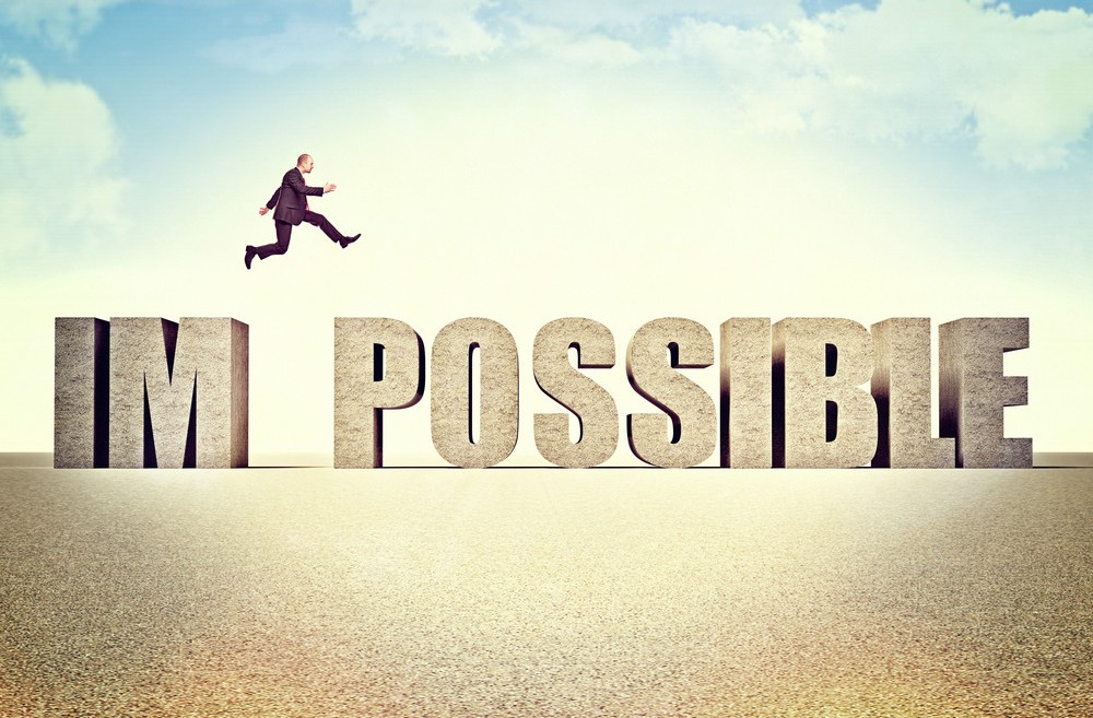 impossible means I'm