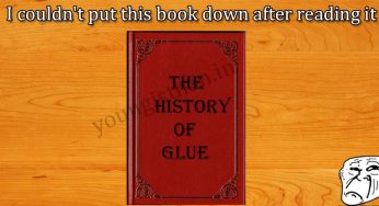 Have You Read “The History of Glue”?