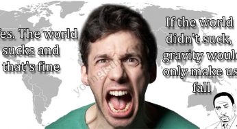 Isn’t It Good That The World Sucks?